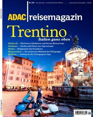 ADAC Reisemagazin Trentino: Italien ganz oben - Unknown Author