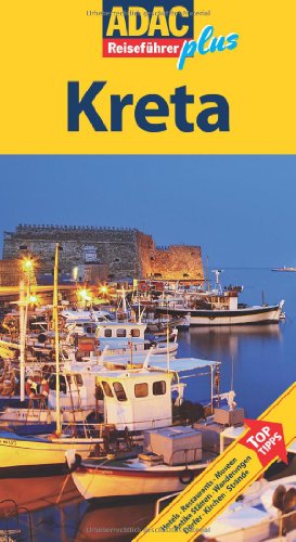 Kreta: ADAC Reiseführer plus. Mit extra Karte zum Herausnehmen. - Hübler, Cornelia