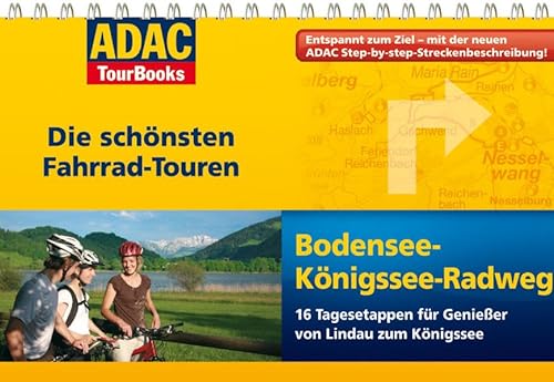 ADAC TourBooks: Bodensee-Königssee-Radweg. Die schönsten Fahrradtouren - Brönner Thorsten