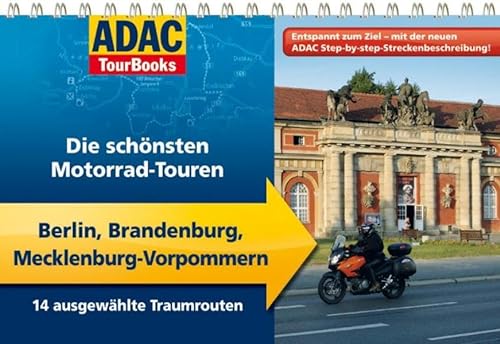 ADAC TourBooks Berlin, Brandenburg, Mecklenburg-Vorpommern: Die schönsten Motorrad-Touren - Volker Wahmkow