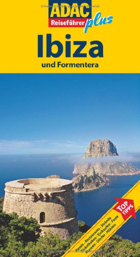 ADAC Reiseführer plus Ibiza/Formentera: Mit extra Karte zum Herausnehmen - Wöbcke, Birgit, Wöbcke, Manfred