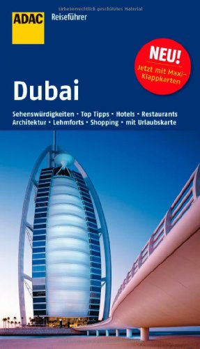 Dubai, Vereinigte Arabische Emirate und Oman : Museen, Naturschönheiten, Shopping, Lehmforts, Lokalkolorit, Sport und Freizeit, Hotels, Restaurants ; [Abu Dhabi, Sharjah, Fujairah, Oman]. von Elisabeth Schnurrer. [Chefred.: Hans-Joachim Völse. Aktualisierung: Julia Babin] / ADAC-Reiseführer - Schnurrer, Elisabeth