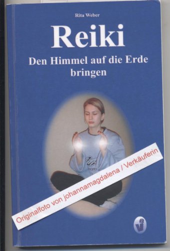 9783899061437: Reiki - den Himmel auf die Erde bringen