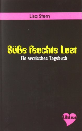 Beispielbild fr Se feuchte Lust: Ein erotisches Tagebuch zum Verkauf von medimops