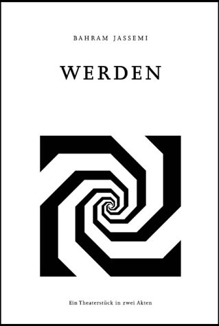 9783899064001: Werden: Ein Theaterstck in zwei Akten