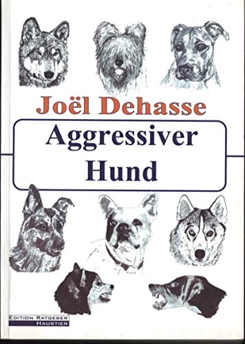 Beispielbild fr Aggressiver Hund - Management aggressiver Hunde in der Praxis zum Verkauf von medimops