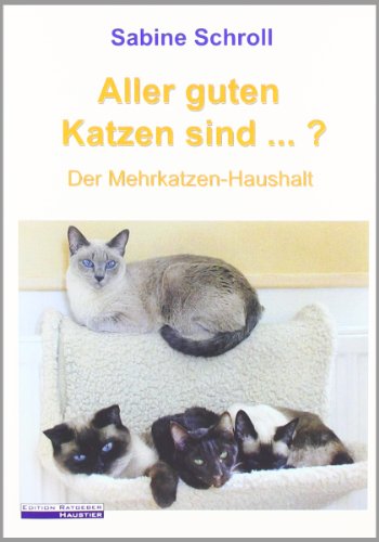 Beispielbild fr Aller guten Katzen sind.? Der Mehrkatzen-Haushalt zum Verkauf von Norbert Kretschmann