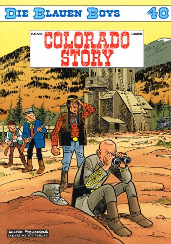 Stock image for Die Blauen Boys 40: Colorado Story -Language: german for sale by GreatBookPrices