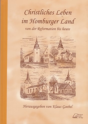 Imagen de archivo de Christliches Leben im Homburger Land von der Reformation bis heute a la venta por Antiquariat Bcherkiste