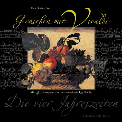 Beispielbild fr Genieen mit Vivaldi. Die vier Jahreszeiten. zum Verkauf von Versandantiquariat  Rainer Wlfel