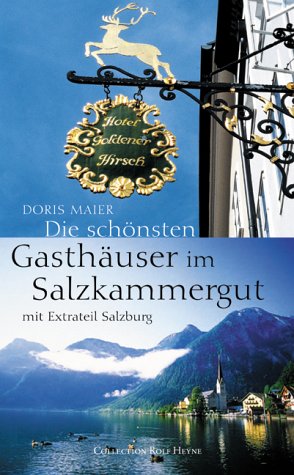 Stock image for Die schnsten Gasthuser im Salzkammergut. Mit Extrateil Salzburg for sale by medimops