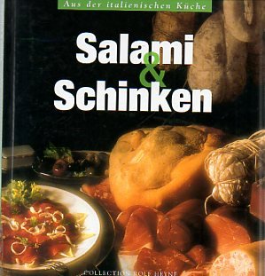 Stock image for Salami & Schinken, Aus der italienischen Kche for sale by medimops