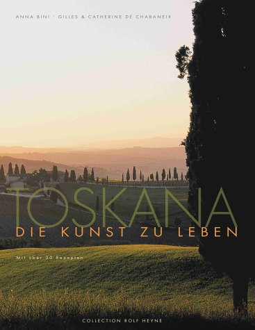 Stock image for Toskana : Die Kunst zu leben for sale by Buchpark