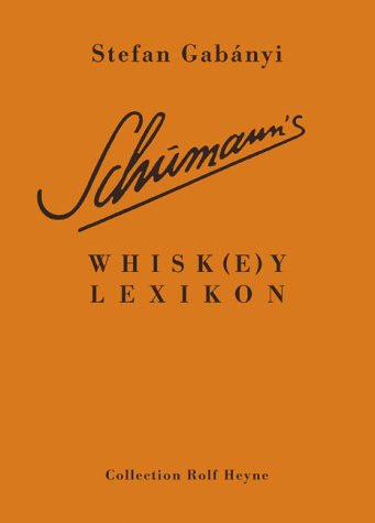Beispielbild fr Schumann's Whisk(e)y Lexikon zum Verkauf von medimops