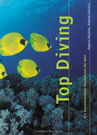 Stock image for Top Diving. Die faszinierendsten Tauchreviere der Welt for sale by medimops