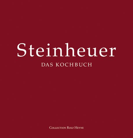 9783899102048: Steinheuer - Das Kochbuch.