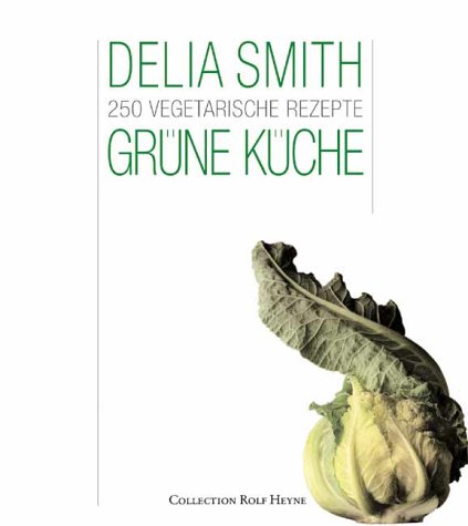 9783899102062: Grne Kche. 250 vegetarische Rezepte