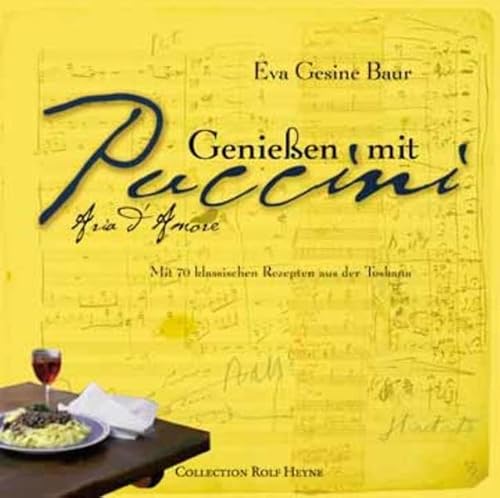 Beispielbild fr Genieen mit Puccini. Mit 70 klassischen Rezepten aus der Toskana zum Verkauf von medimops