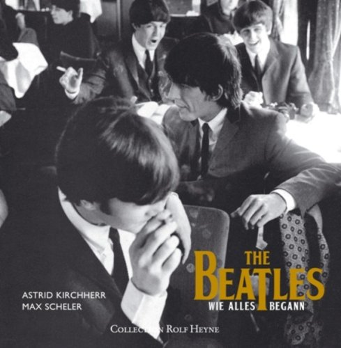 Beispielbild fr The Beatles, Wie alles begann zum Verkauf von medimops
