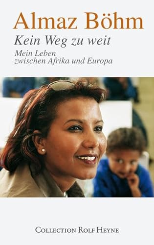 Stock image for Kein Weg zu weit: Mein Leben zwischen Afrika und Europa for sale by medimops
