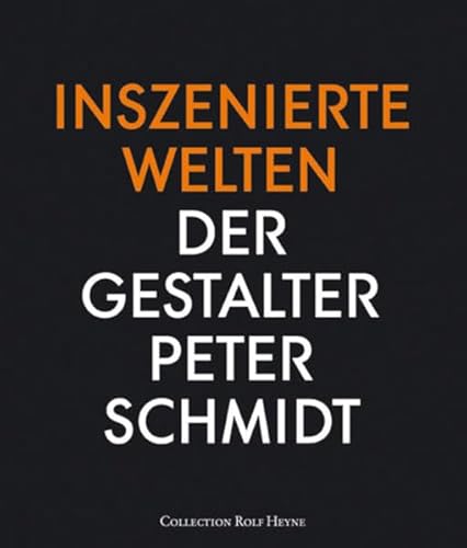 Stock image for Inszenierte Welten. Der Gestalter Peter Schmidt for sale by Book Deals