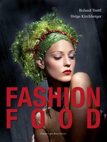 Beispielbild fr Fashion Food zum Verkauf von medimops