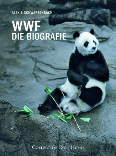 Beispielbild für WWF Die Biografie. 50 Jahre Naturschutz im Zeichen des Pandabären zum Verkauf von medimops