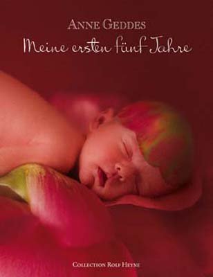 Meine ersten fÃ¼nf Jahre (9783899105070) by Anne Geddes