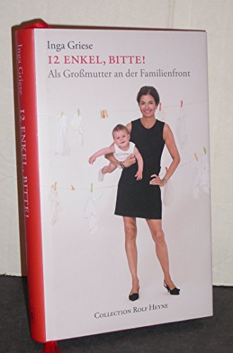 Beispielbild für 12 Enkel, bitte!: Als Großmutter an der Familienfront zum Verkauf von Eulennest Verlag e.K.