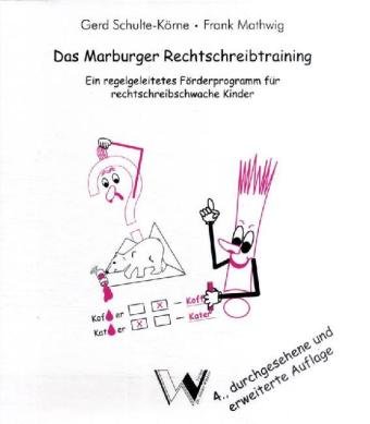 Stock image for Das Marburger Rechtschreibtraining: Ein regelgeleitetes Frderprogramm fr rechtschreibschwache Kinder Schulte-Krne, Gerd and Mathwig, Frank for sale by online-buch-de
