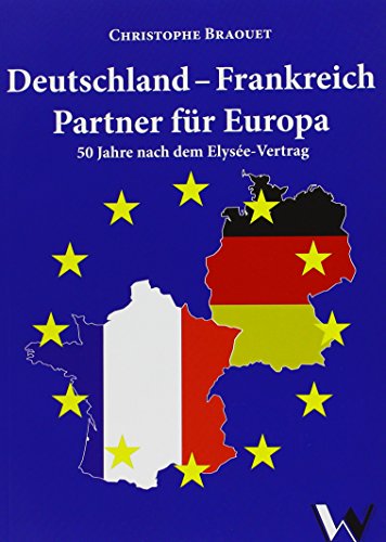 9783899111910: Deutschland - Frankreich: Partner fr Europa