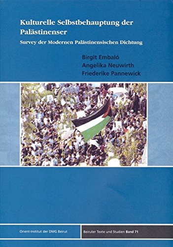 9783899130706: Kulturelle Selbstbehauptung Der Palastinenser: Survey Der Modernen Palastinensischen Dichtung: 71 (Beiruter Texte Und Studien)