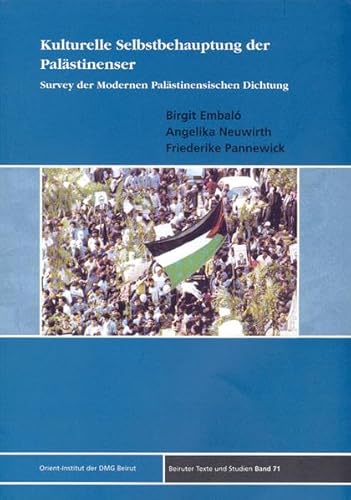 9783899130706: Kulturelle Selbstbehauptung Der Palastinenser: Survey Der Modernen Palastinensischen Dichtung (Beiruter Texte Und Studien) (German Edition)