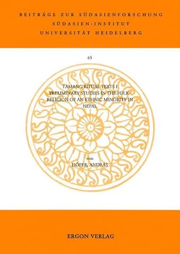 9783899130942: Tamang Ritual Texts I: Preliminary Studies in the Folk-Religion of an Ethnic Minority in Nepal: 65 (Beitrage Zur Sudasienforschung)