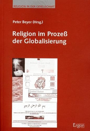 9783899132175: Religion Im Prozess Der Globalisierung: Mit Deutschem Vorwort: 10 (Religion in Der Gesellschaft)