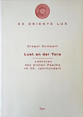 Stock image for Lust an der Tora: Lektren des ersten Psalms im 20. Jahrhundert for sale by Buchmarie