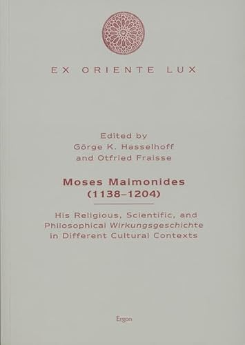 Stock image for Moses Maimonides. (1138 - 1204) ; his religious, scientific, and philosophical Wirkungsgeschichte in different cultural contexts, for sale by modernes antiquariat f. wiss. literatur