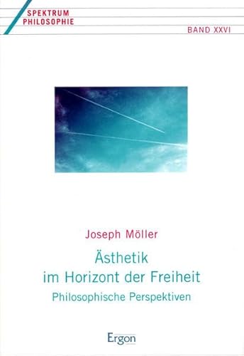 Beispielbild fr sthetik im Horizont der Freiheit. Philosophische Perspektiven. zum Verkauf von Antiquariat Bader Tbingen