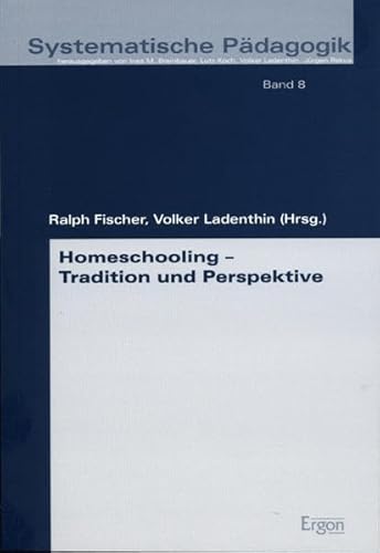 Beispielbild fr Homeschooling, Tradition und Perspektive zum Verkauf von medimops