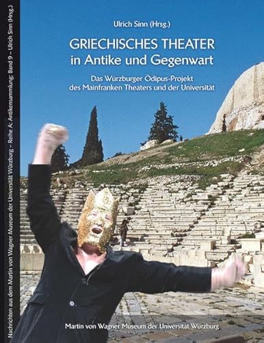 Stock image for Griechisches Theater in Antike und Gegenwart for sale by medimops