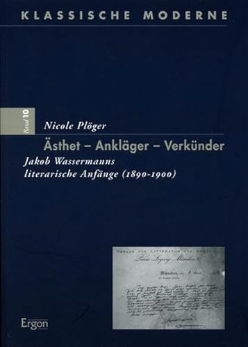 9783899135848: Asthet - Anklager - Verkunder: Jakob Wassermanns Literarische Anfange 1890-1900