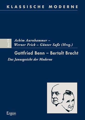 9783899135862: Gottfried Benn - Bertolt Brecht: Das Janusgesicht Der Moderne