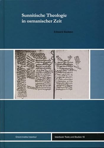 9783899136128: Sunnitische Theologie in osmanischer Zeit: 16 (Istanbuler Texte Und Studien, 16)