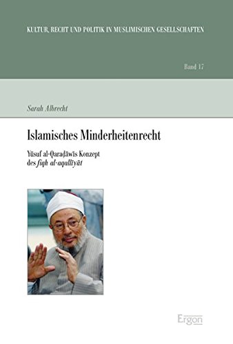 9783899137538: Islamisches Minderheitenrecht: Yusuf Al-qaradawis Konzept Des Fiqh Al-aqalliyat