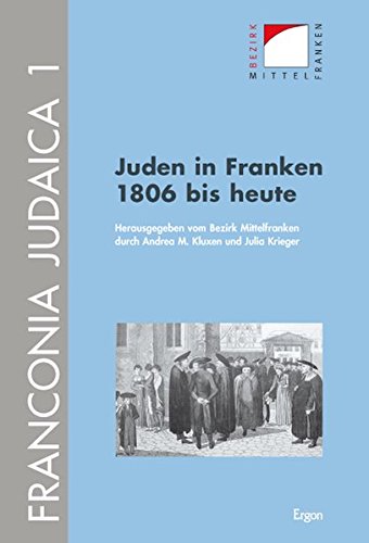 9783899137859: Juden in Franken 1806 Bis Heute (Franconia Judaica)