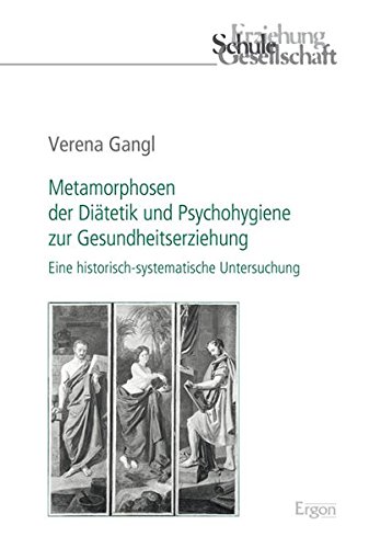 9783899139815: Metamorphosen Der Diatetik Und Psychohygiene Zur Gesundheitserziehung: Eine Historisch-systematische Untersuchung: 66 (Erziehung, Schule, Gesellschaft)