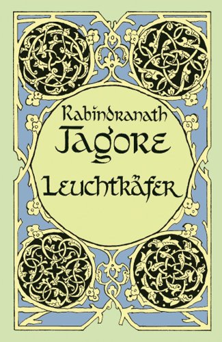 Leuchtkäfer - Rabindranath Tagore