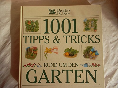 Beispielbild fr 1001 Tipps und Tricks rund um den Garten zum Verkauf von medimops