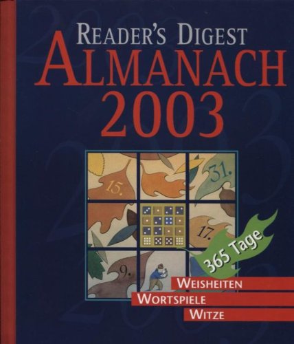 Beispielbild fr Reader s Digest Almanach 2003 - 365 Tage - Weisheiten - Wortspiele - Witze zum Verkauf von medimops