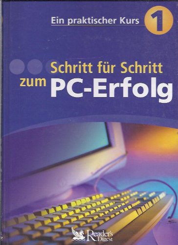 Beispielbild für Schritt für Schritt zum PC-Erfolg. Ein praktischer Kurs 1. Hardcover zum Verkauf von Deichkieker Bücherkiste